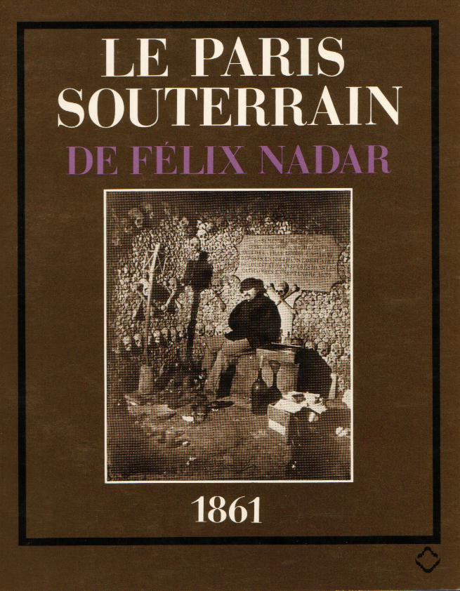 Le paris souterrain de Felix Nadar.jpg