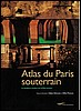 Atlas du Paris souterrain.jpg